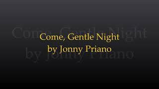 Come, Gentle Night by Jonny Priano