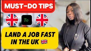 MUST-DO Tips to Land a Job FAST in the UK  | Essential Advice for Job Seekers! #JobSearch