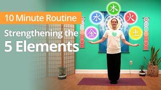 5 Elements Qigong: Strengthening Metal, Water, Wood, Fire, Earth