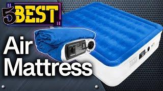  TOP 5 Best Air Mattresses : Today’s Top Picks