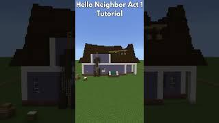 How To Build Hello Neighbor Act 1 Minecraft #helloneighbor #minecrafthowtobuild #minecraft