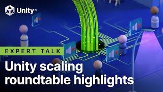 Multiplayer Scaling Roundtable highlights | Unity Gaming Services