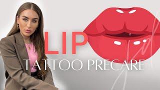 Pre Care For Lips Tattoo