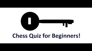 Chess Quiz for Beginners