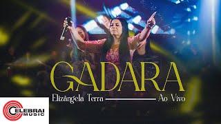 Elisangela Terra - Gadara | Clipe Oficial