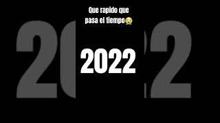 QUE RÁPIDO QUEBPASA EL TIEMPO #2019 #2020 #2021 #2022 #2023 #2024 #2025 #triste