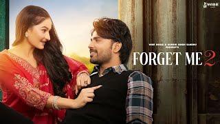 Forget Me 2 (Official Song) Ranbirr Dhaliwal - Satti Mullanpuria - Wise Music - Latest Punjabi Song