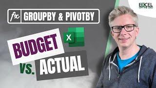 Budget vs Actual with GROUPBY & PIVOTBY - SUPERCHARGE your reporting!