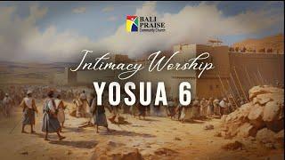 Intimacy Worship | Yosua 6