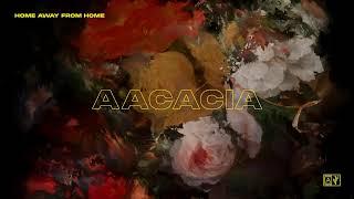 HOME AWAY FROM HOME - AACACIA (Visualiser)