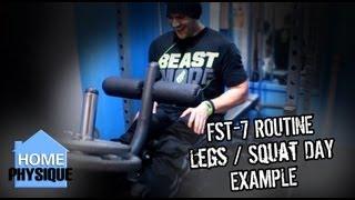 FST-7 Routine | Leg Squat Day Example Exercise