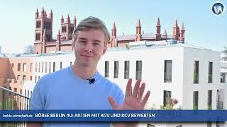 Börse Berlin 4U: Wie geht Aktienbewertung mit KGV und KCV?