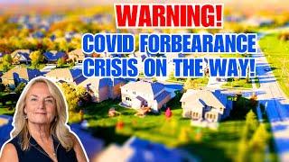 COVID Forbearance About to Explode! Real Estate Pros: Be the Hero in Foreclosure Crisis