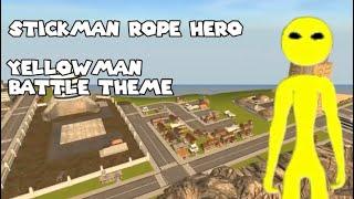 Stickman Rope Hero - Yellow Man Battle Theme