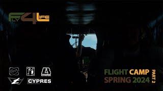 FLY4LIFE - Spring FlightCamp 2024 PART 2