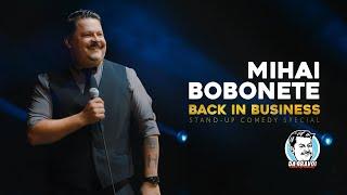 Mihai Bobonete - Back In Business ( Stand-up Comedy Full Show )