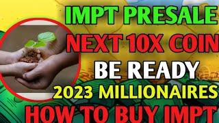 How to buy IMPT PRESALE Token. IMPT official presale coinbase listing . impt price CoinMarketCap