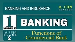 Banking & Insurance|Functions of Commercial Bank B.Com classes Malayalam