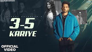 3-5 KARIYE : Vishal Sachdeva (Official Video) New Haryanvi Haryanavi Song 2024