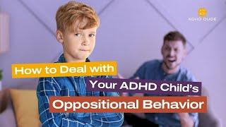 How To Deal With Oppositional Defiant Disorder (ODD)