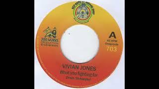 vivian jones   what you fighting for