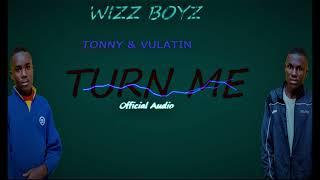 Tonny and Vulatin: _Turn me_produced by tomm breeze_in lion beats studio