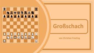 Spielvorstellung: Großschach (Grand Chess)