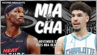 Miami Heat vs Charlotte Hornets Full Game Highlights | Nov 27 | 2025 NBA Season