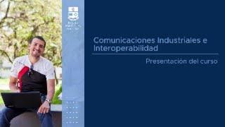 Comunicaciones Industriales e Interoperabilidad