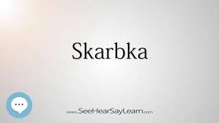 Skarbka (How to Pronounce Cities of the World)⭐