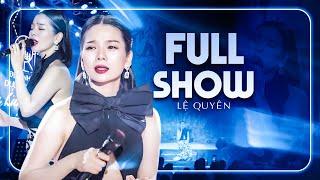 Lệ Quyên Full Show | Giọng Hát Đỉnh Cao Khiến Khán Giả Rụng Rời | Đêm Nhạc Dưới Trăng