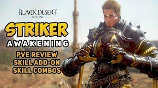 [PVE] Should You Play AWAKENING STRIKER? - Black Desert