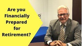 Are you financially prepared for retirement? (Let Dave Powers help you get there! - 2018)