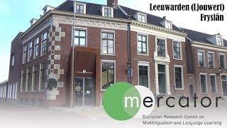 Introducing the Mercator Institute in Leeuwarden