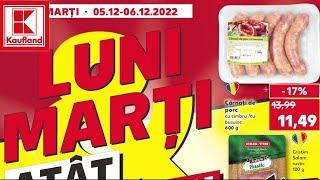 Kaufland Luni si Marti 05 Decembrie 2022/Oferte Kaufland Luni si Marti/Kaufland Oferte Azi/babylorry