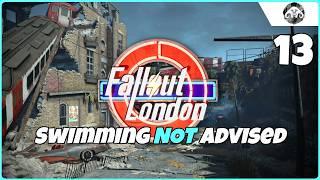 FALLOUT : London #13 - Swimming Not Advised