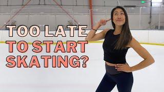 Is It Too Late To Start Ice Skating? | Adults Skate Too || Coach Michelle Hong