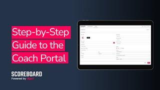 Scoreboard: Coach Portal Guide