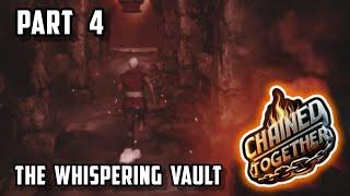 chained together gameplay | Part - 4 | "The Whispering Vault"