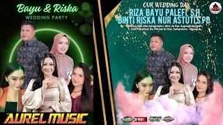 🟠 Live AUREL MUSIC Pernikahan Bayu & Riska  // AUREL Proff Sound System