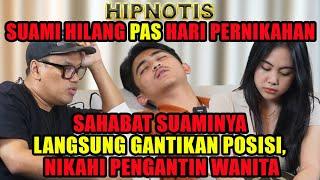 DIHIPNOTIS‼️ SAYA MENIKAHI ISTRI SAHABAT SAYA SENDIRI