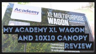 Academy Sports + Outdoors XL multipurpose wagon and Academy 10x10 one push canopy REVIEW the H-WAY.