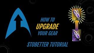 STOBetter Tutorial: How to UPGRADE your gear the cheap and easy way!