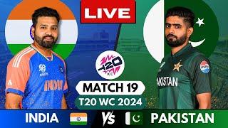  T20 WC 2024 Live: IND vs PAK, Match 19 | Live Score & Commentary | INDIA vs Pakistan Live Match