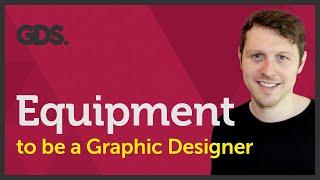 Equipment to be a Graphic designer? Ep31/45 [Beginners guide to Graphic Design]