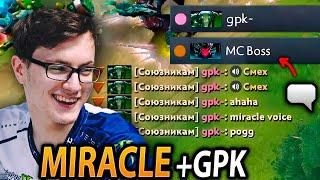 MIRACLE and GPK Voice CHAT and play in the SAME TEAM on STREAM