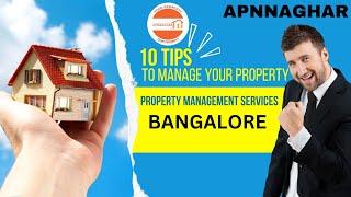 Experience Hassle-Free Property Management with Apnnaghar in Bangalore