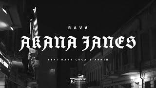 @RAVA4226 - AKANA JANES feat. Dany Coca & Armin (Official Video)