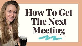 How To Get Your Next Meeting | Coffee with Kim | Kim Kaupe