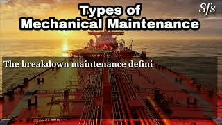 Types of Mechanical Maintenance | What are Different types of Mechanical Maintenance in Industries